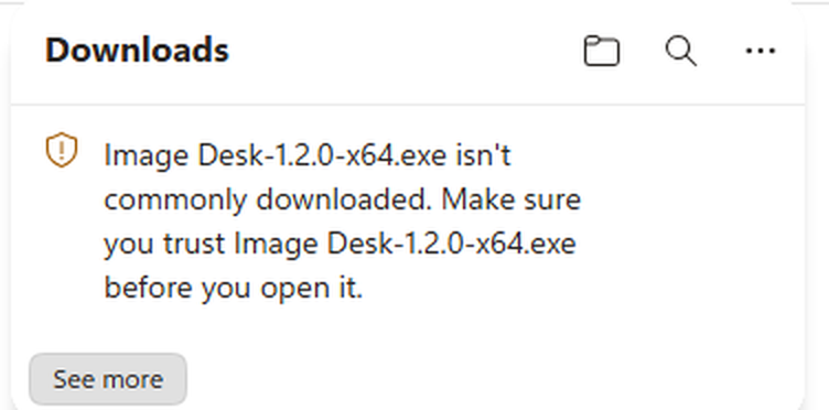 Microsoft Edge downloads panel showing the message: Image Desk-1.2.0-x64.exe isn't commonly downloaded. Make sure you trust Image Desk-1.2.0-x64.exe before you open it, with a See more button.